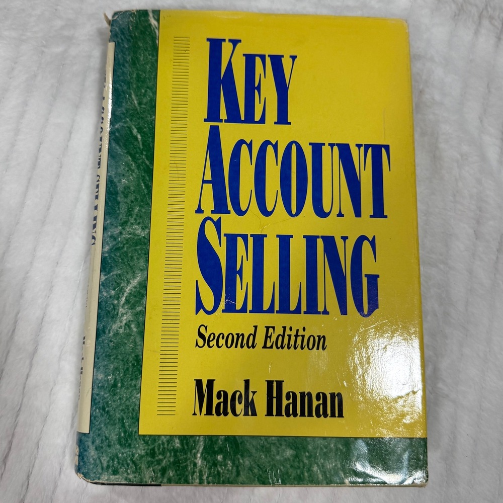 Key Account Selling Second Edition Mack Hanan Hardcover Business Strategy Book